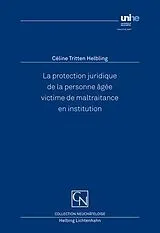 Kartonierter Einband La protection juridique de la personne âgée victime de maltraitance en institution von Céline Tritten Helbling