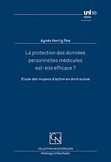 Fester Einband La protection des données personnelles médicales est-elle efficace? von Agnès Hertig Pea