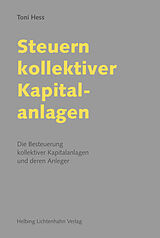 Leinen-Einband Steuern kollektiver Kapitalanlagen von Toni Hess
