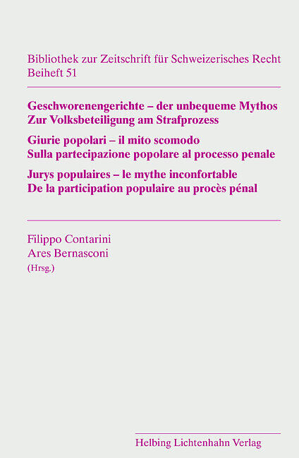 Geschworenengerichte  der unbequeme Mythos Giurie popolari  il mito scomodo Jurys populaires  le mythe inconfortable