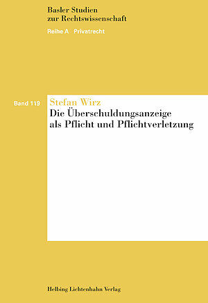 Die Überschuldungsanzeige als Pflicht und Pflichtverletzung