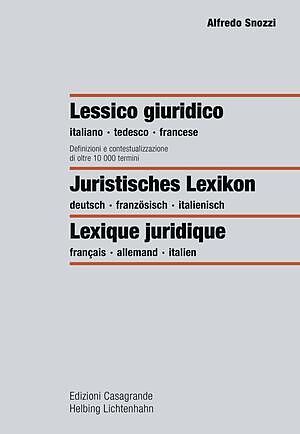 Juristisches Lexikon  Lexique juridique  Lessico giuridico