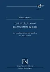 Kartonierter Einband Le droit disciplinaire des magistrats du siège von Nicolas Pellaton