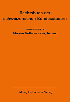 Rechtsbuch der schweizerischen Bundessteuern EL 165: Stand Oktober 2017