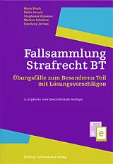 Fester Einband Fallsammlung Strafrecht BT von Mark Pieth, Pablo Arnaiz, Stephanie Eymann