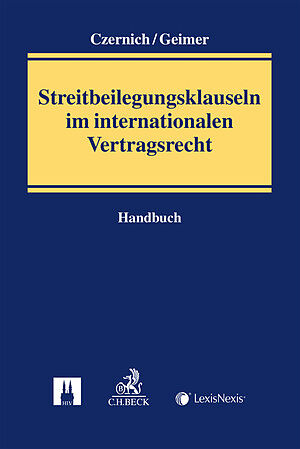 Streitbeilegungsklauseln im internationalen Vertragsrecht