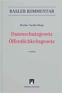Fester Einband Datenschutzgesetz/Öffentlichkeitsgesetz von Gabor P. Blechta, Robert Bühler, Lukas Bühlmann