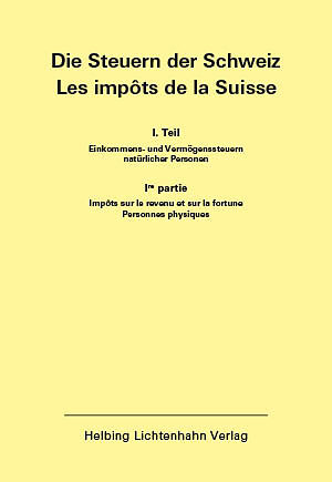 Die Steuern der Schweiz: Teil I EL 146