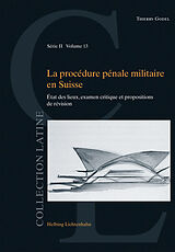 Couverture cartonnée La procédure pénale militaire en Suisse de Thierry Godel