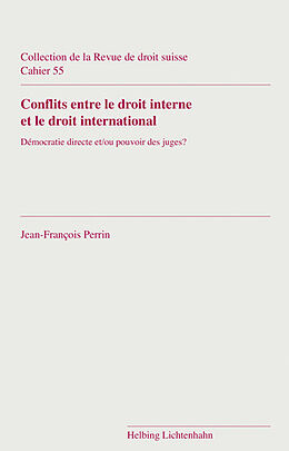 Couverture cartonnée Conflits entre le droit interne et le droit international de Jean-François Perrin