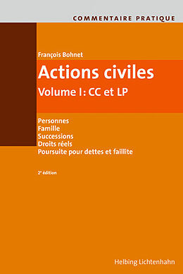Livre Relié Commentaire pratique Actions civiles de François Bohnet, Rachel Christinat