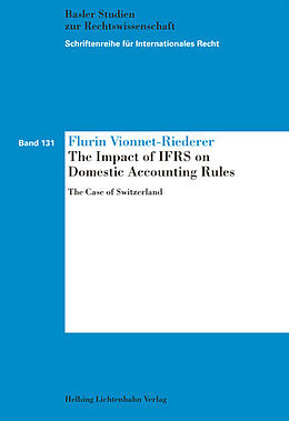 Couverture cartonnée The Impact of IFRS on Domestic Accounting Rules de Dr. des. Flurin Vionnet-Riederer