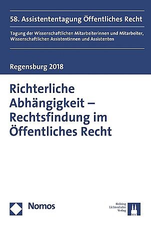 Richterliche Abhängigkeit - Rechtsfindung im Öffentlichen Recht