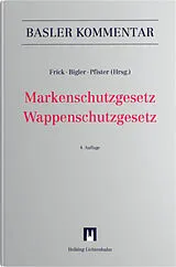 Fester Einband Markenschutzgesetz, Wappenschutzgesetz (MSchG/WSchG) von Sylvia Anthamatten, Manuel Bigler, Simone Brauchbar Birkhäuser