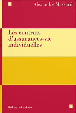 Kartonierter Einband Les contrats d'assurances-vie individuelles von Alexandre Massard