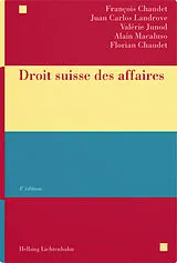 Fester Einband Droit suisse des affaires von François Chaudet, Juan Carlos Landrove, Valérie Junod