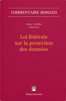 Livre Relié Loi fédérale sur la protection des données de Yaniv Benhamou, Joséphine Boillat, Gianni / Cottier, Bertil Cattaneo
