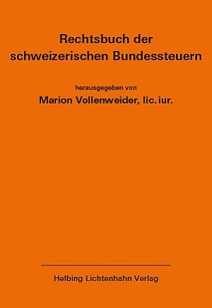 Rechtsbuch der schweizerischen Bundessteuern EL 172