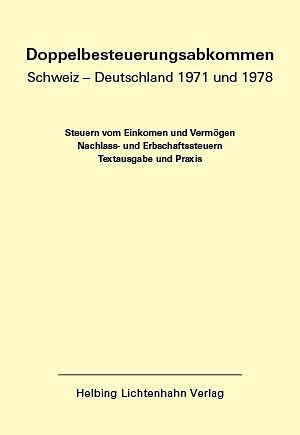 Doppelbesteuerungsabkommen Schweiz - Deutschland 1971 und 1978 EL 53