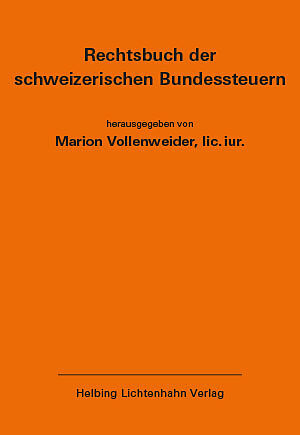 Rechtsbuch der schweizerischen Bundessteuern EL 173