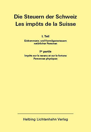 Die Steuern der Schweiz: Teil I EL 152