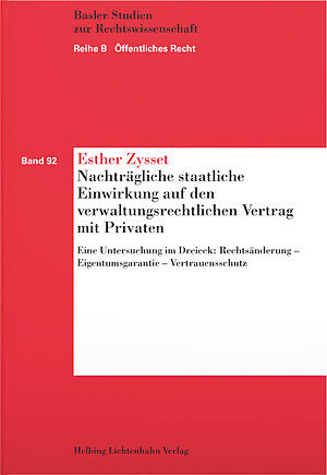 Nachträgliche staatliche Einwirkung auf den verwaltungsrechtlichen Vertrag mit Privaten