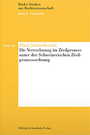 Die Verrechnung im Zivilprozess unter der Schweizerischen Zivilprozessordnung