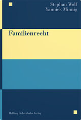 Fester Einband Familienrecht von Stephan Wolf, Yannick Minnig
