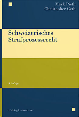 Fester Einband Schweizerisches Strafprozessrecht von Mark Pieth, Christopher Geth
