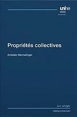 Kartonierter Einband Propriétés collectives von Amédéo Wermelinger