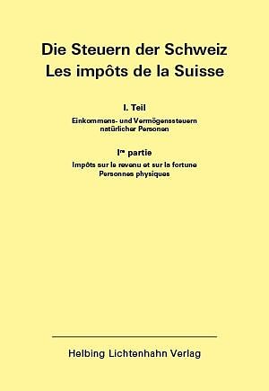 Die Steuern der Schweiz: Teil I EL 155