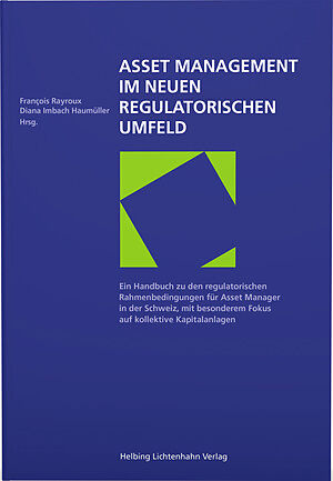 Asset Management im neuen regulatorischen Umfeld