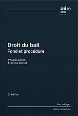 Kartonierter Einband Droit du bail von Philippe Conod, François Bohnet