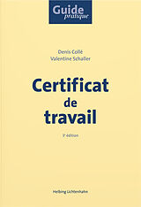 Broché Certificat de travail - Guide pratique de Denis; Schaller, Valentine Collé