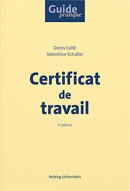 Kartonierter Einband Certificat de travail von Denis Collé, Valentine Schaller