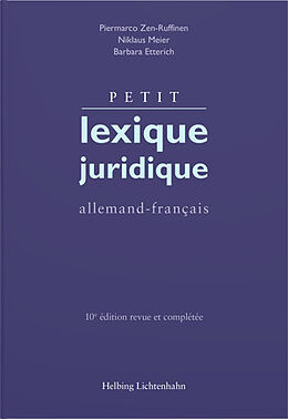 Kartonierter Einband Petit lexique juridique von Piermarco Zen-Ruffinen, Niklaus Meier, Barbara Etterich