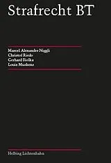 Fester Einband Strafrecht BT von Marcel Alexander Niggli, Christof Riedo, Gerhard Fiolka