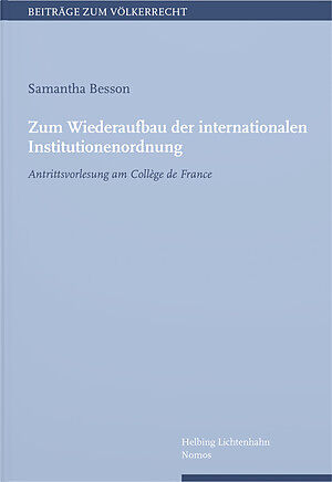 Zum Wiederaufbau der internationalen Institutionenordnung