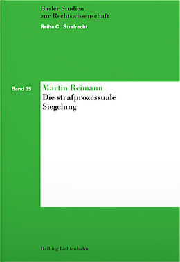 Kartonierter Einband Die strafprozessuale Siegelung von Martin Reimann