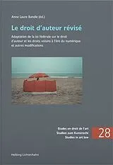 Kartonierter Einband Le droit dauteur révisé von 