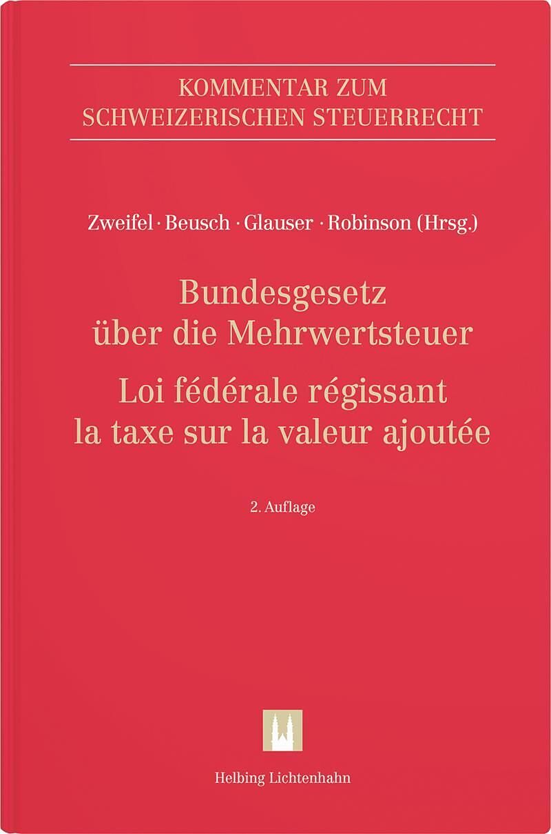 Bundesgesetz über die Mehrwertsteuer (MWSTG)/Loi fédérale régissant la taxe sur la valeur ajoutée (LTVA)