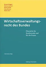 Fester Einband Wirtschaftsverwaltungsrecht des Bundes von Giovanni Biaggini, Andreas Lienhard, Markus Schott