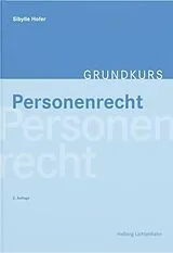 Kartonierter Einband (Kt) Grundkurs Personenrecht von Sibylle Hofer
