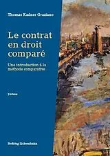 Kartonierter Einband Le contrat en droit comparé von Thomas Kadner Graziano