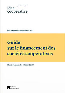 Couverture cartonnée Guide sur le financement des sociétés coopératives de Christoph Lengwiler, Philipp Lütolf