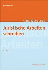 Paperback Juristische Arbeiten schreiben von Bettina Bacher