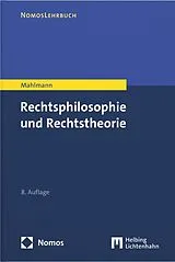 Kartonierter Einband Rechtsphilosophie und Rechtstheorie von Matthias Mahlmann