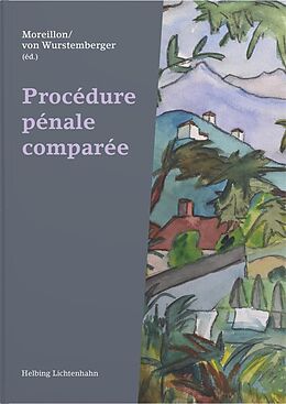 Kartonierter Einband Procédure pénale comparée von Laurent Moreillon, Mathilde von Wurstemberger