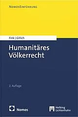 Kartonierter Einband (Kt) Humanitäres Völkerrecht von Udo Fink, Ines Gillich