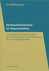 Fester Einband Rechtsschutzinteresse im Steuerverfahren von Jan Röthlisberger